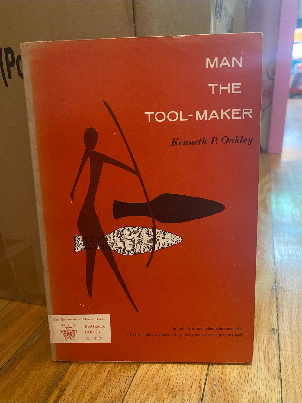 Man the Tool-Maker by Kenneth P. Oakley